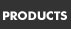 [PRODUCTS]